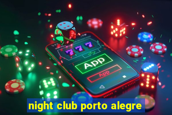 night club porto alegre